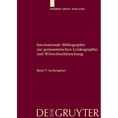 Herbert Ernst Wiegand - Herbert Ernst Wiegand: Internationale Bibliographie zur germanistischen... / Register