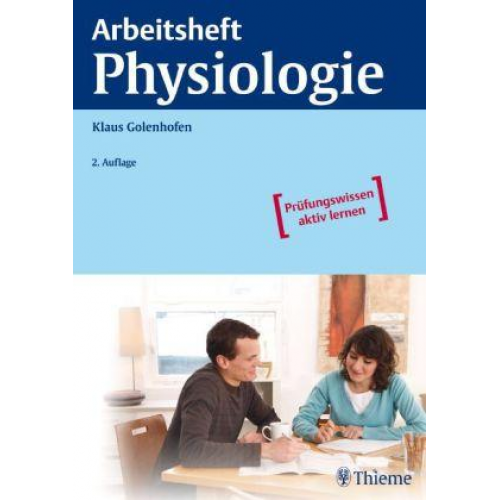 Klaus Golenhofen - Arbeitsheft Physiologie