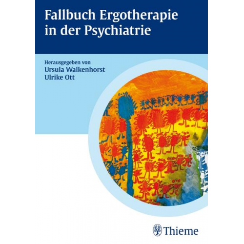 Heidrun Becker & Jutta Berding & Christina Eiling & Eva Gawantka & Renate der Heyden - Fallbuch Ergotherapie in der Psychiatrie