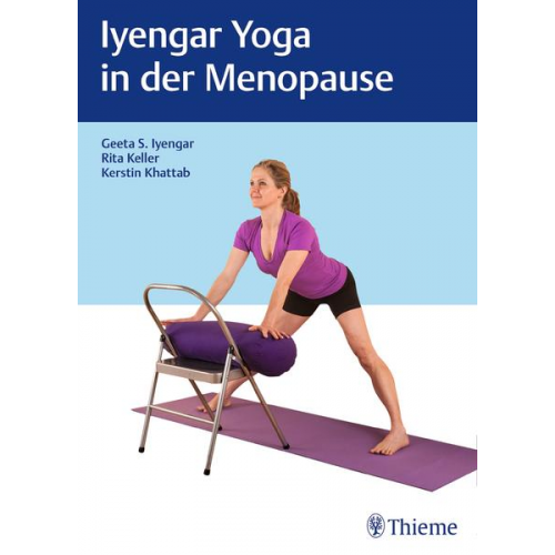 Geeta S. Iyengar & Rita Keller & Kerstin Khattab - Iyengar-Yoga in der Menopause