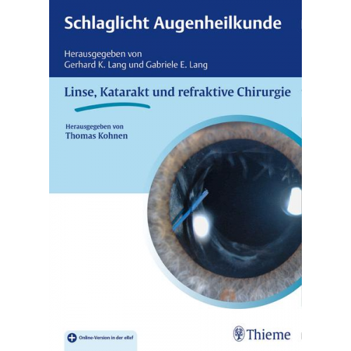Thomas Kohnen & Gerhard K. Lang & Gabriele E. Lang - Schlaglicht Augenheilkunde: Linse, Katarakt und refraktive Chirurgie