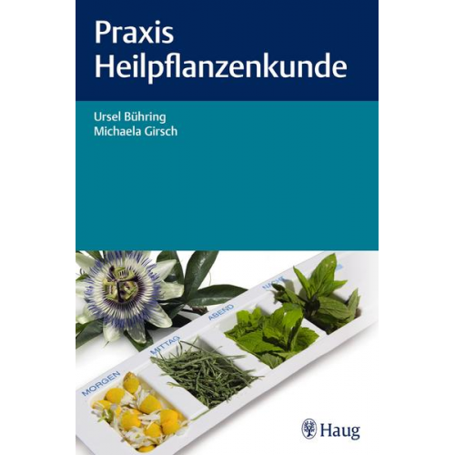 Ursel Bühring & Michaela Girsch - Praxis Heilpflanzenkunde