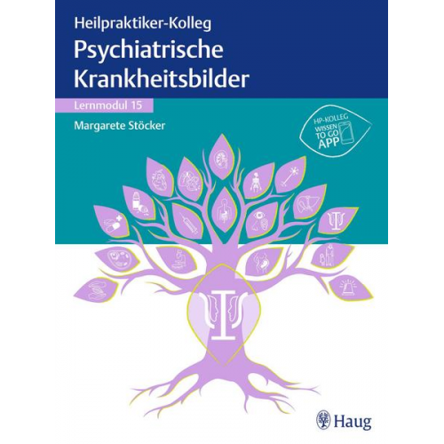 Heilpraktiker-Kolleg - Psychiatrische Krankheitsbilder – Lernmodul 15