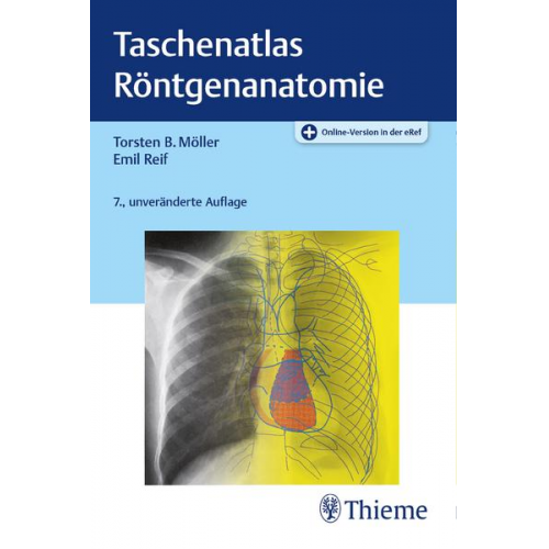 Torsten Bert Möller & Emil Reif - Taschenatlas Röntgenanatomie