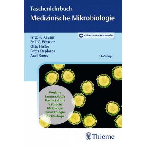 Fritz H. Kayser & Erik Christian Böttger & Otto Haller & Peter Deplazes & Axel Roers - Taschenlehrbuch Medizinische Mikrobiologie