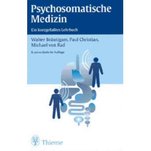 Walter Bräutigam & Christian Paul & Michael Rad - Psychosomatische Medizin