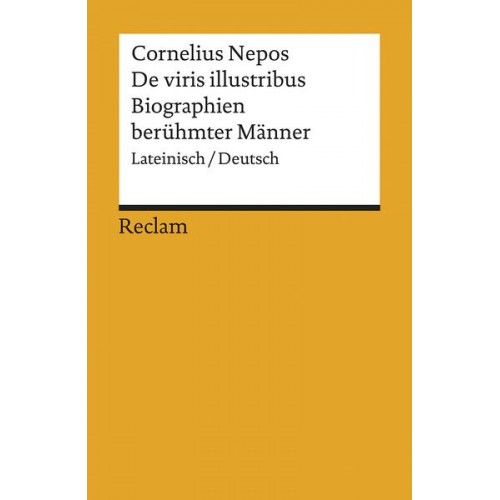 Cornelius Nepos - De viris illustribus / Biographien berühmter Männer