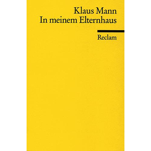 Klaus Mann - In meinem Elternhaus