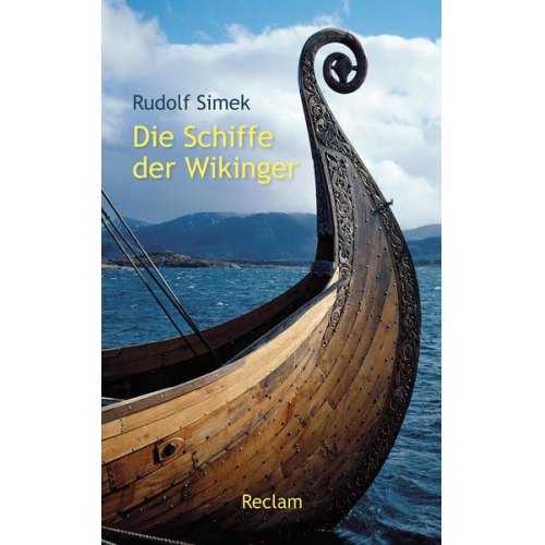 Rudolf Simek - Die Schiffe der Wikinger