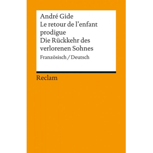 André Gide - Le retour de l’enfant prodigue / Die Rückkehr des verlorenen Sohnes