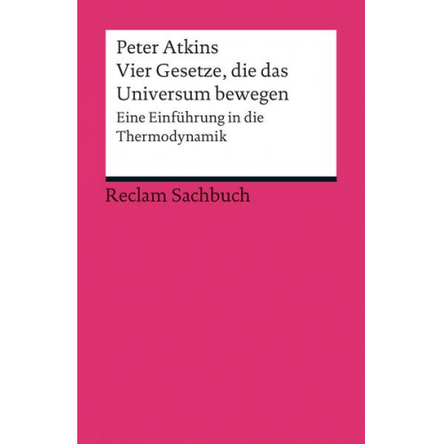 Peter Atkins - Vier Gesetze, die das Universum bewegen