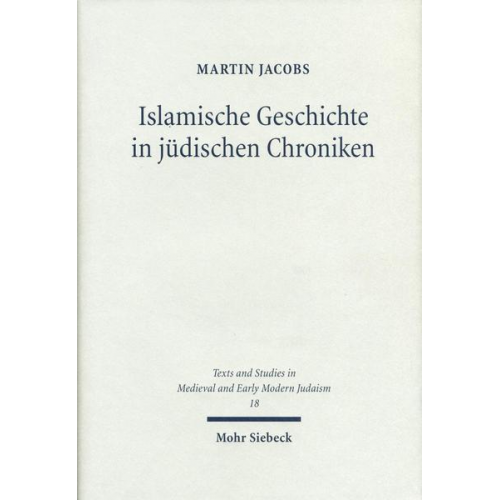 Martin Jacobs - Islamische Geschichte in jüdischen Chroniken