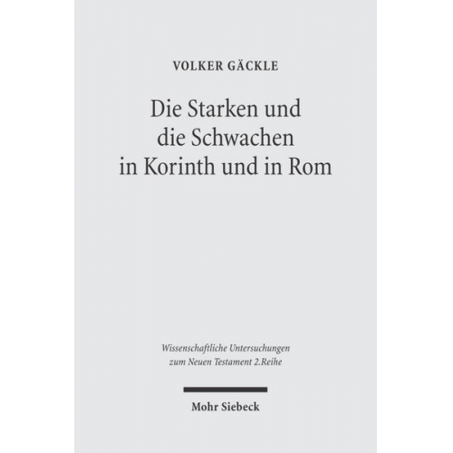 Volker Gäckle - Die Starken und die Schwachen in Korinth und in Rom