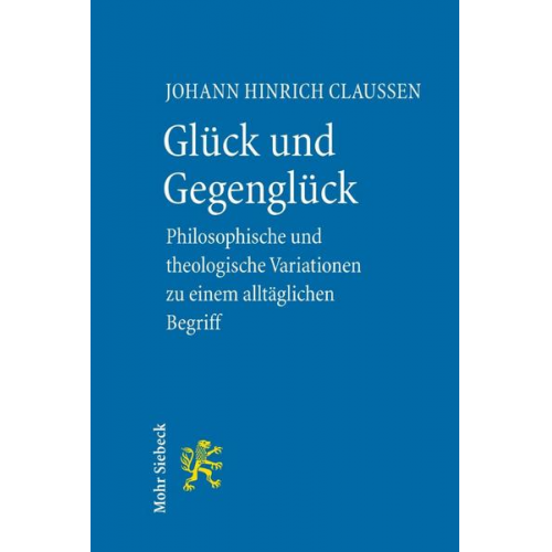 Johann H. Claussen - Glück und Gegenglück