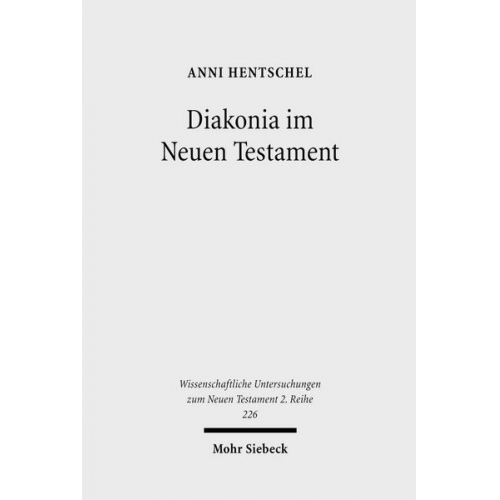 Anni Hentschel - Diakonia im Neuen Testament