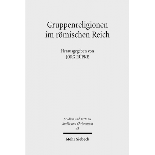 Jörg Rüpke - Gruppenreligionen im römischen Reich