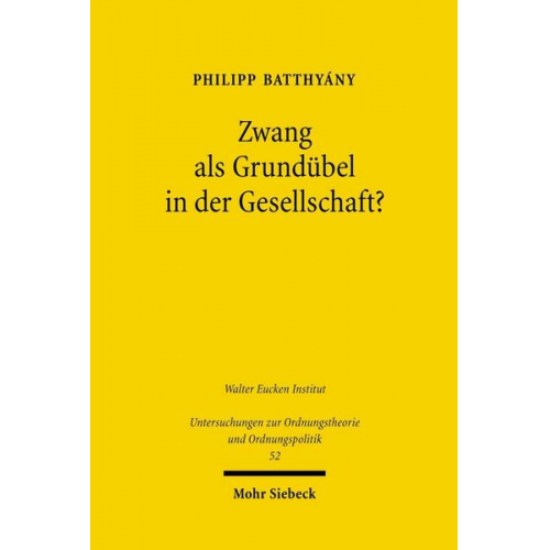 Philipp Batthyány - Zwang als Grundübel in der Gesellschaft?