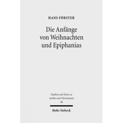 Hans Förster - Die Anfänge von Weihnachten und Epiphanias