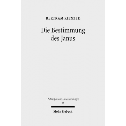 Bertram Kienzle - Die Bestimmung des Janus