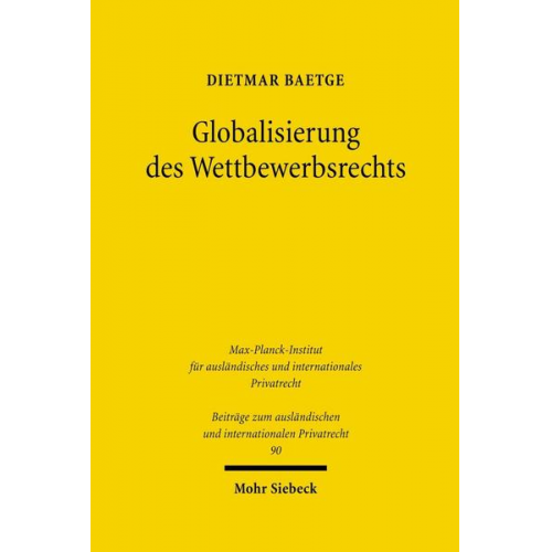 Dietmar Baetge - Globalisierung des Wettbewerbsrechts