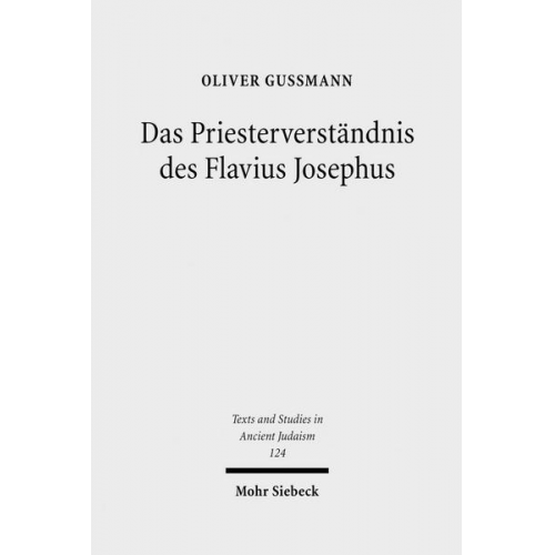 Oliver Gussmann - Das Priesterverständnis des Flavius Josephus