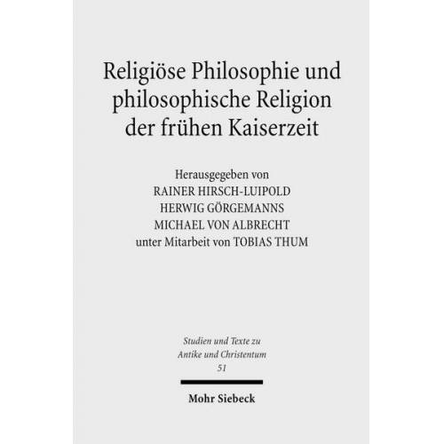 Tobias Thum - Religiöse Philosophie und philosophische Religion der frühen Kaiserzeit