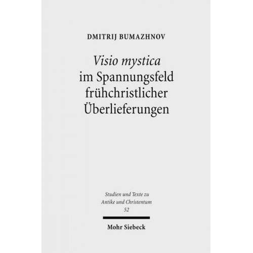 Dmitrij Bumazhnov - Visio mystica im Spannungsfeld frühchristlicher Überlieferungen