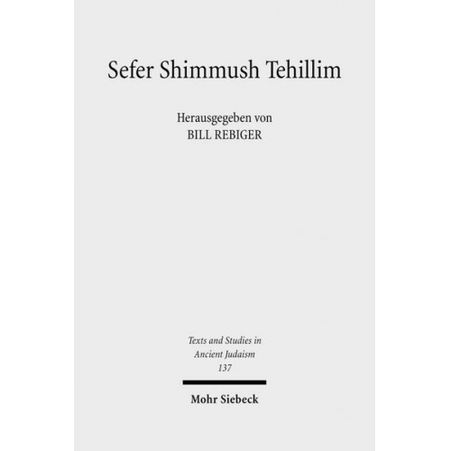 Bill Rebiger - Sefer Shimmush Tehillim - Buch vom magischen Gebrauch der Psalmen