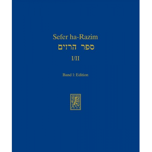 Sefer ha-Razim I und II - Das Buch der Geheimnisse I und II