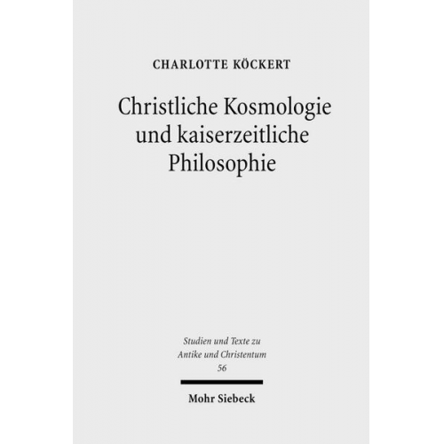 Charlotte Köckert - Christliche Kosmologie und kaiserzeitliche Philosophie