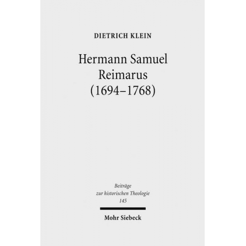 Dietrich Klein - Hermann Samuel Reimarus (1694-1768)