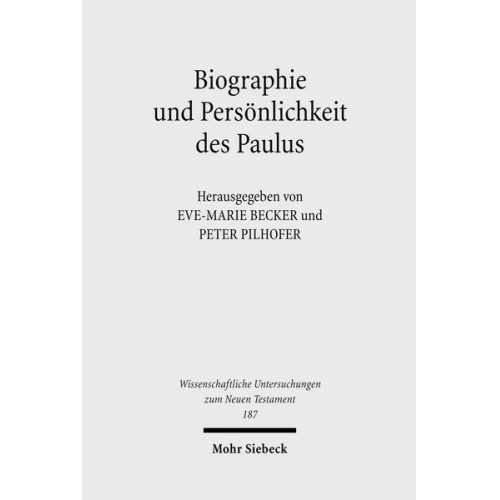 Eve-Marie Becker & Peter Pilhofer - Biographie und Persönlichkeit des Paulus