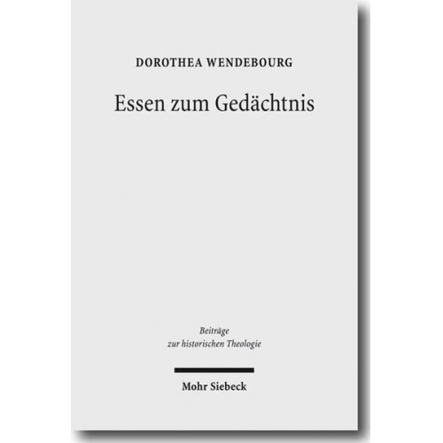 Dorothea Wendebourg - Essen zum Gedächtnis