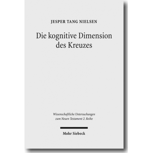 Jesper Tang Nielsen - Die kognitive Dimension des Kreuzes