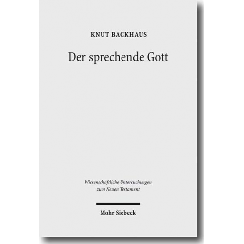 Knut Backhaus - Der sprechende Gott