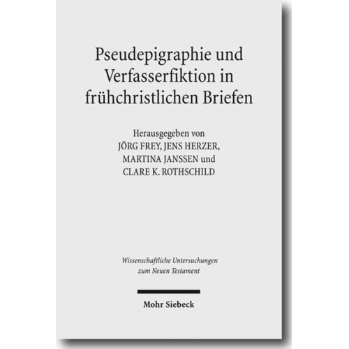 Michaela Engelmann - Pseudepigraphie und Verfasserfiktion in frühchristlichen Briefen