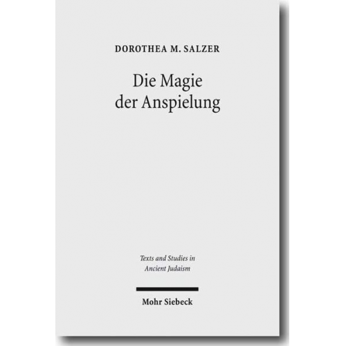 Dorothea M. Salzer - Die Magie der Anspielung