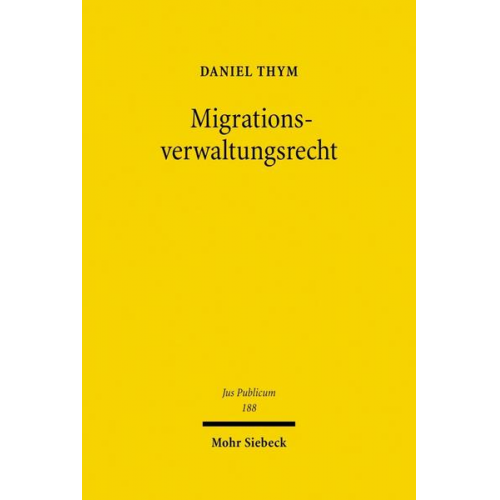 Daniel Thym - Migrationsverwaltungsrecht