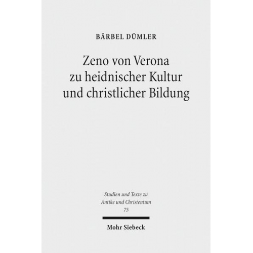 Bärbel Dümler - Zeno von Verona zu heidnischer Kultur und christlicher Bildung