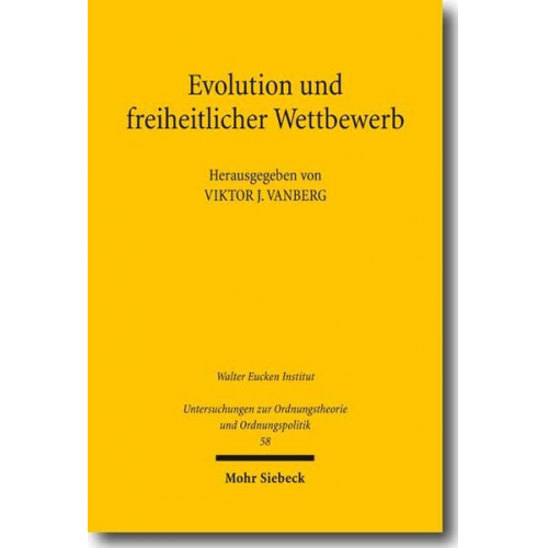 Viktor J. Vanberg - Evolution und freiheitlicher Wettbewerb