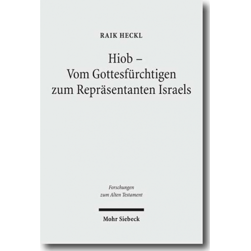 Raik Heckl - Hiob - Vom Gottesfürchtigen zum Repräsentanten Israels