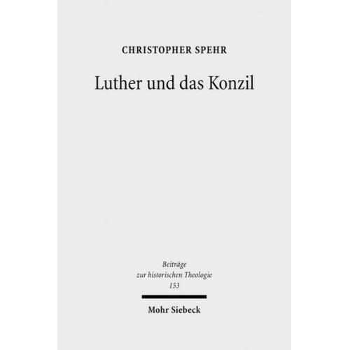 Christopher Spehr - Luther und das Konzil