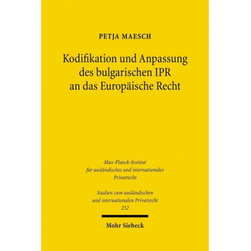 Petja Maesch - Kodifikation und Anpassung des bulgarischen IPR an das Europäische Recht