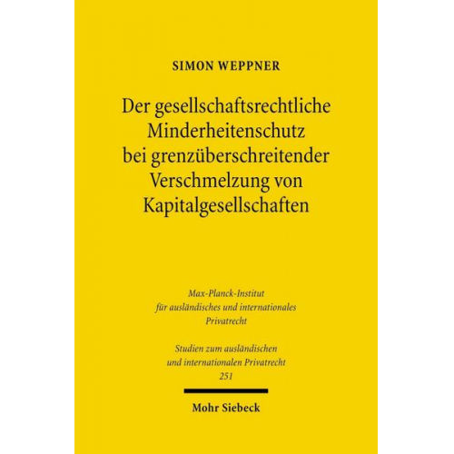 Simon Weppner - Der gesellschaftsrechtliche Minderheitenschutz bei grenzüberschreitender Verschmelzung von Kapitalgesellschaften