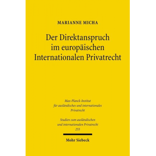 Marianne Micha - Der Direktanspruch im europäischen Internationalen Privatrecht