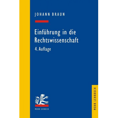 Johann Braun - Einführung in die Rechtswissenschaft