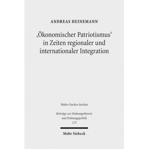 Andreas Heinemann - Ökonomischer Patriotismus' in Zeiten regionaler und internationaler Integration