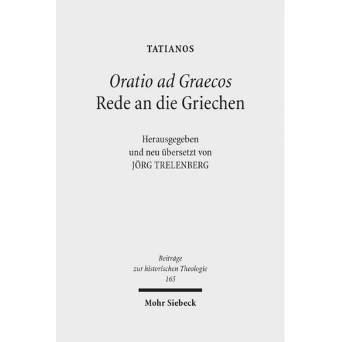 Tatianos - Oratio ad Graecos / Rede an die Griechen