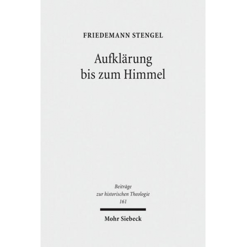 Friedemann Stengel - Aufklärung bis zum Himmel