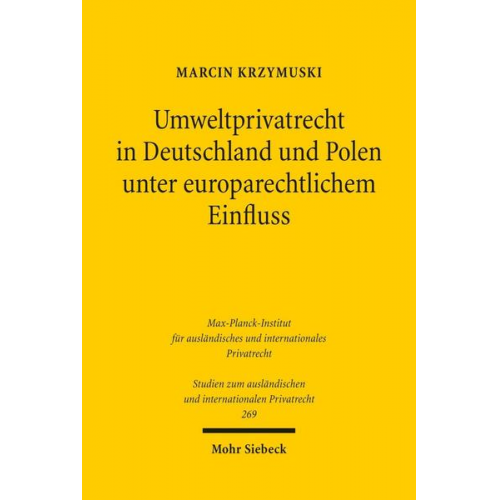 Marcin Krzymuski - Umweltprivatrecht in Deutschland und Polen unter europarechtlichem Einfluss